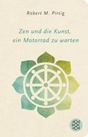 Robert M. Pirsig Zen und die Kunst, ein Motorrad zu warten