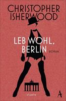 Christopher Isherwood Leb wohl, Berlin