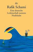 Rafik Schami Eine deutsche Leidenschaft namens Nudelsalat