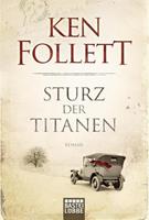 Ken Follett Sturz der Titanen / Jahrhundert-Saga Bd. 1