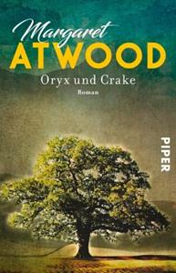 Piper Oryx und Crake / MaddAddam Trilogie Bd.1