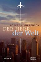 Robert Hugh Benson Der Herr der Welt