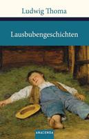 Ludwig Thoma Lausbubengeschichten / Tante Frieda (Anaconda HC)