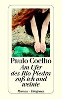 Paulo Coelho Am Ufer des Rio Piedra saß ich und weinte