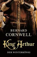 Rowohlt TB. King Arthur: Der Winterkönig / Die Artus-Chroniken Bd.1
