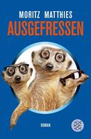 Moritz Matthies Ausgefressen / Ray & Rufus Bd. 1