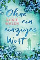 Rosie Walsh Ohne ein einziges Wort