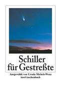 Friedrich Schiller Schiller für Gestreßte