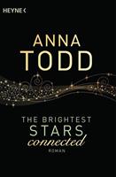 Anna Todd Connected / The Brightest Stars Bd. 2