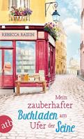 Rebecca Raisin Mein zauberhafter Buchladen am Ufer der Seine