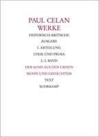 Paul Celan Werke. Historisch-kritische Ausgabe. I. Abteilung: Lyrik und Prosa