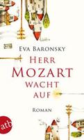 Eva Baronsky Herr Mozart wacht auf