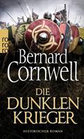 Bernard Cornwell Die dunklen Krieger / Uhtred-Saga Bd.9