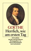 Johann Wolfgang Goethe Herrlich wie am ersten Tag