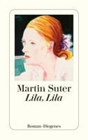 Martin Suter Lila, Lila