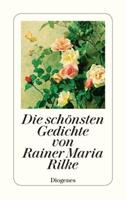 Rainer Maria Rilke Die schönsten Gedichte von 