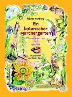 Rainer Hohberg Ein botanischer Märchengarten