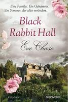 Eve Chase Black Rabbit Hall - Eine Familie. Ein Geheimnis. Ein Sommer, der alles verändert.