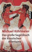 Michael Köhlmeier Das große Sagenbuch des klassischen Altertums