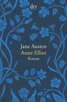 Jane Austen Anne Elliot oder die Kraft der Überredung