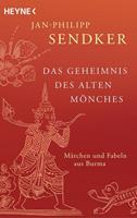 Jan-Philipp Sendker Das Geheimnis des alten Mönches