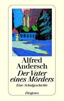 Alfred Andersch Der Vater eines Mörders