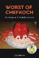 Lukas Diestel, Jonathan Löffelbein Worst of Chefkoch