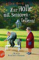 Ellen Berg Zur Hölle mit Seniorentellern!