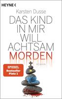 Veltman Distributie Import Books Das Kind In Mir Will Achtsam Morden - Dusse, Karsten