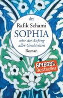 Rafik Schami Sophia, oder Der Anfang aller Geschichten