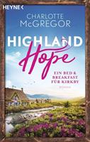 Charlotte McGregor Highland Hope 1 - Ein Bed & Breakfast für Kirkby