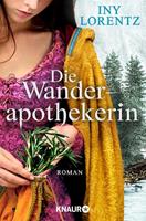 Iny Lorentz Die Wanderapothekerin Bd.1