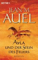 Jean M. Auel Ayla und der Stein des Feuers / Ayla Bd. 5
