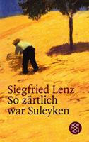 Siegfried Lenz So zärtlich war Suleyken
