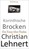 Christian Lehnert Korinthische Brocken