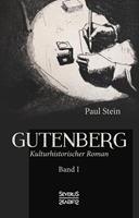 Paul Stein Gutenberg Band 1