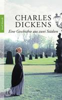 Charles Dickens Eine Geschichte aus zwei Städten