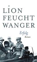 Lion Feuchtwanger Erfolg / Wartesaal-Trilogie Bd. 1