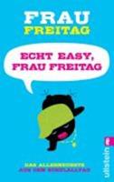 Frau Freitag Echt easy, !
