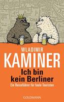 Wladimir Kaminer Ich bin kein Berliner