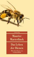Maurice Maeterlinck Das Leben der Bienen
