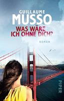 Guillaume Musso Was wäre ich ohne dich℃