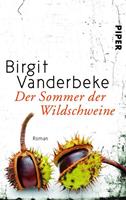 Birgit Vanderbeke Der Sommer der Wildschweine
