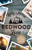Kelly Moran Redwood Love – Es beginnt mit einer Nacht