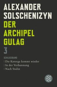 FISCHER Taschenbuch Der Archipel GULAG Bd.3