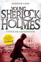 Andrew Lane Tödliche Geheimnisse / Young Sherlock Holmes Bd.7