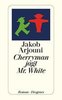 Jakob Arjouni Cherryman jagt Mister White