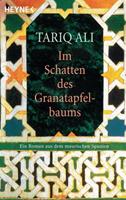 Tariq Ali Im Schatten des Granatapfelbaums