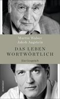 Martin Walser, Jakob Augstein Das Leben wortwörtlich