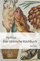 Apicius Das römische Kochbuch